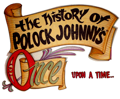 The History of Polock Johnny's